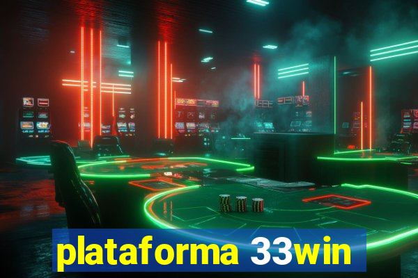 plataforma 33win